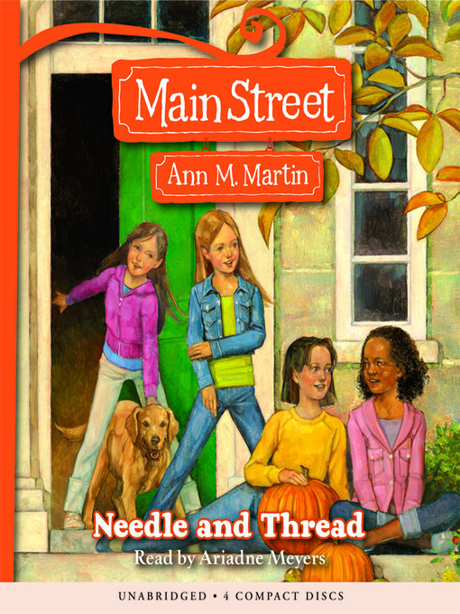 Title details for Needle and Thread (Main Street #2) by Ann M. Martin - Available